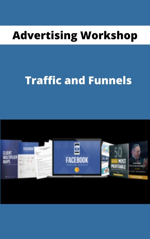 Advertising Workshop – Traffic and Funnel