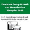 Andrew Kroeze – Facebook Group Growth and Monetization Blueprint 2019