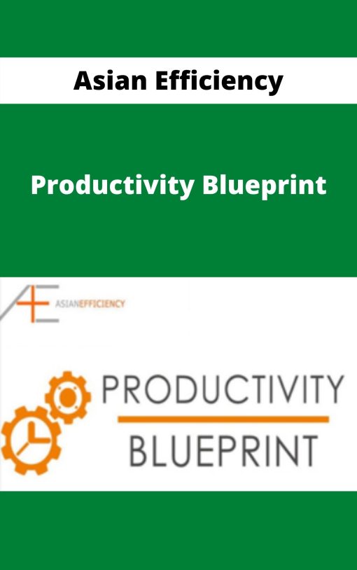 Asian Efficiency – Productivity Blueprint