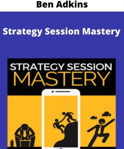 Ben Adkins – Strategy Session Mastery