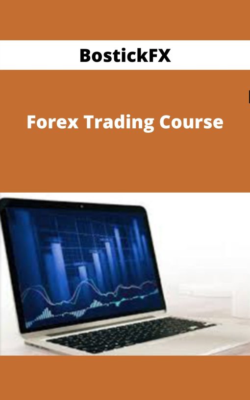 BostickFX – Forex Trading Course