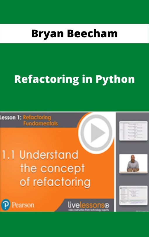 Bryan Beecham – Refactoring in Python