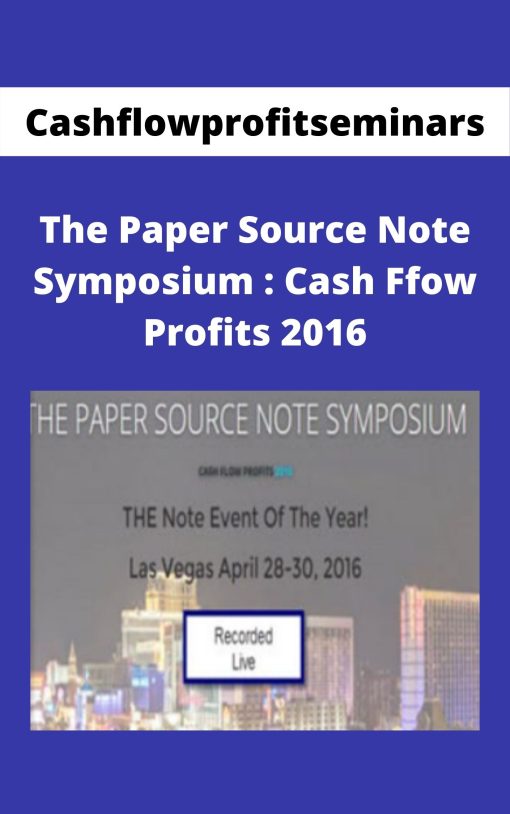 Cashflowprofitseminars – The Paper Source Note Symposium : Cash Ffow Profits 2016