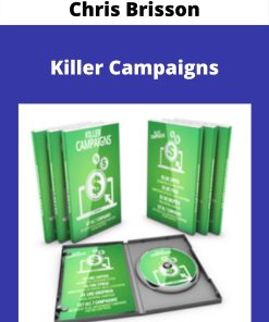 Chris Brisson – Killer Campaigns