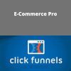 Clickfunnels – E-Commerce Pro