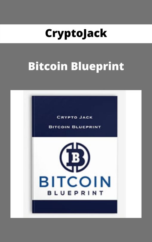 CryptoJack – Bitcoin Blueprint