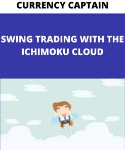 CURRENCY CAPTAIN – SWING TRADING WITH THE ICHIMOKU CLOUD