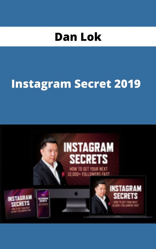 Dan Lok – Instagram Secret 2019