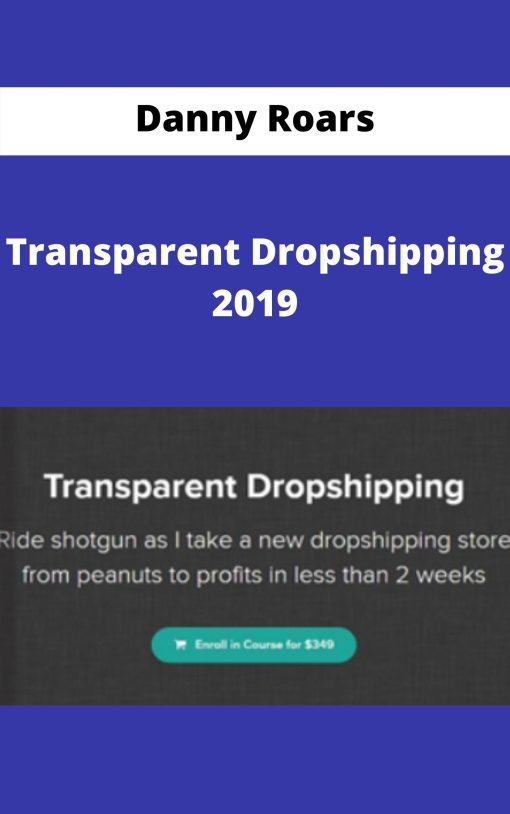 Danny Roars – Transparent Dropshipping 2019