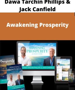 Dawa Tarchin Phillips & Jack Canfield – Awakening Prosperity