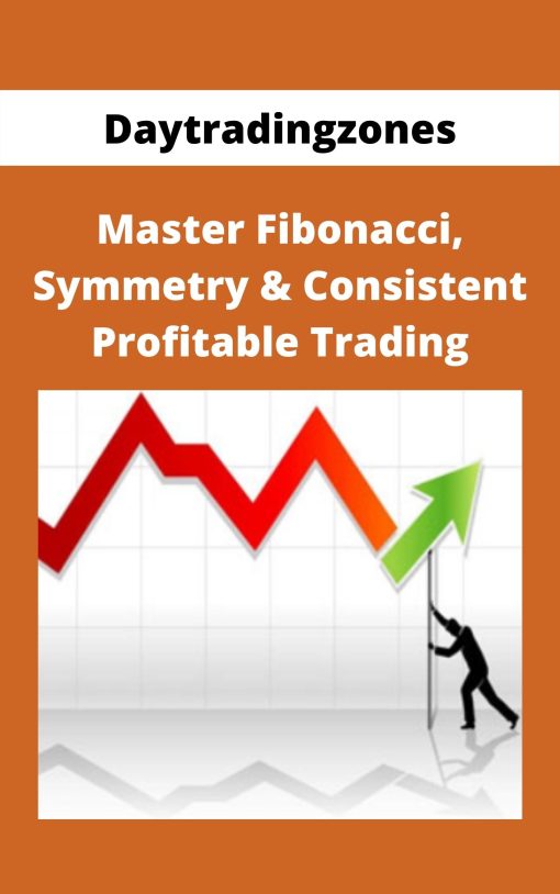 Daytradingzones – Master Fibonacci, Symmetry & Consistent Profitable Trading