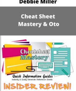 Debbie Miller – Cheat Sheet Mastery & Oto