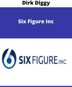 Dirk Diggy – Six Figure Inc