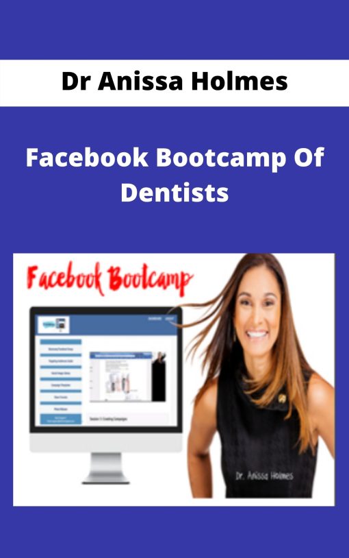 Dr Anissa Holmes – Facebook Bootcamp Of Dentists