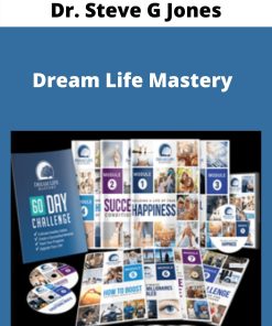 Dr. Steve G Jones – Dream Life Mastery