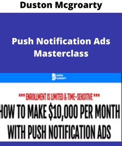 Duston Mcgroarty – Push Notification Ads Masterclass