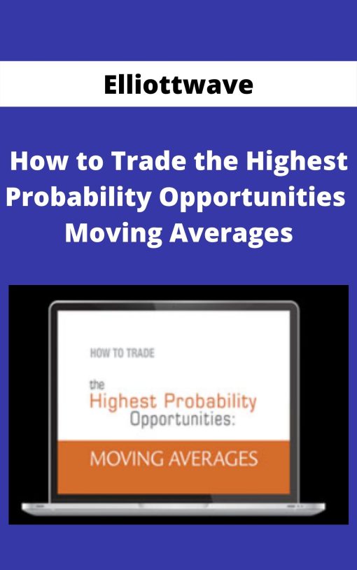 Elliottwave – How to Trade the Highest Probability Opportunities – Moving Averages