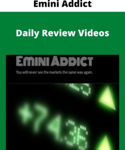 Emini Addict – Daily Review Videos