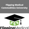 Felix Wisniewski – Flipping Medical Commodities University