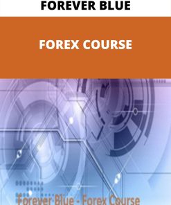 FOREVER BLUE – FOREX COURSE