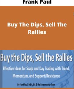 Frank Paul – Buy The Dips, Sell The Rallies