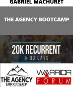 GABRIEL MACHURET – THE AGENCY BOOTCAMP