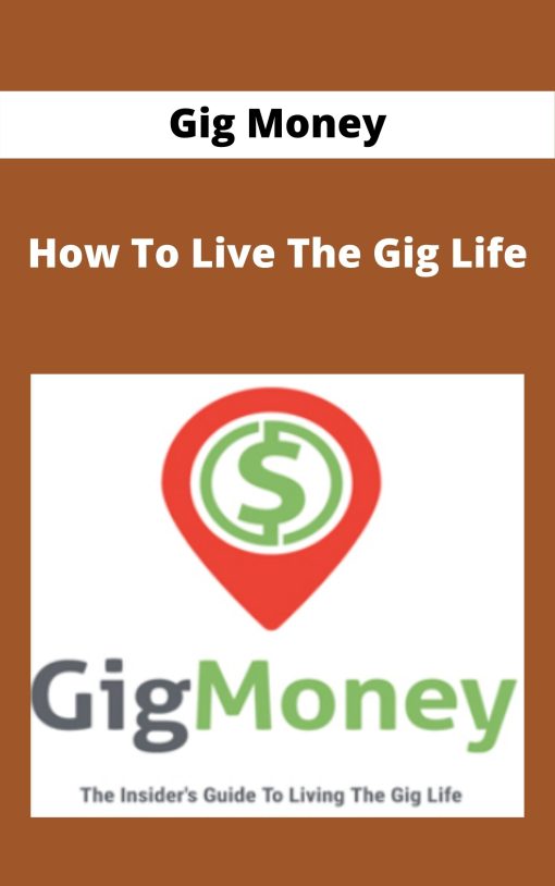 Gig Money – How To Live The Gig Life