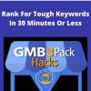 GMB HACKS 2019 – Rank For Tough Keywords In 30 Minutes Or Less