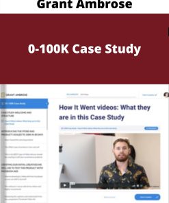 Grant Ambrose – 0-100K Case Study