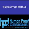 Human Proof Designs – Human Proof Method