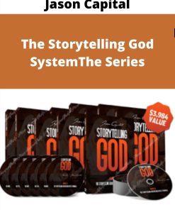 Jason Capital – The Storytelling God System