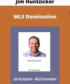 Jim Huntzicker – MLS Domination