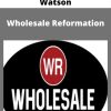 John Cochran & Jeff Watson – Wholesale Reformation