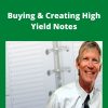 John Schaub – Buying & Creating High Yield Notes