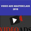 JUSTIN SARDI – VIDEO ADS MASTERCLASS 2018