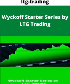 ltg-trading – Wyckoff Starter Series by LTG Trading