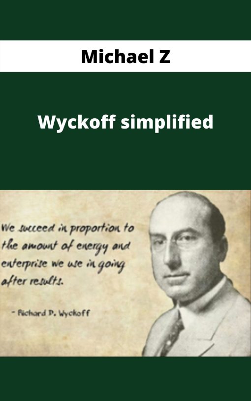 Michael Z – Wyckoff simplified