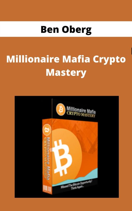 Millionaire Mafia Crypto Mastery – Ben Oberg