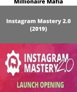 Millionaire Mafia – Instagram Mastery 2.0 (2019)