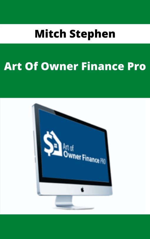 Mitch Stephen – Art Of Owner Finance Pro