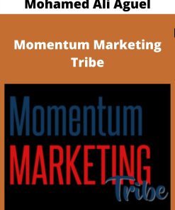 Mohamed Ali Aguel – Momentum Marketing Tribe