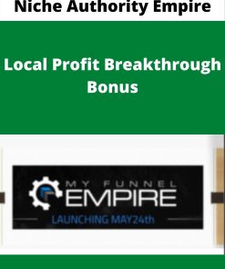 Niche Authority Empire – Local Profit Breakthrough Bonus