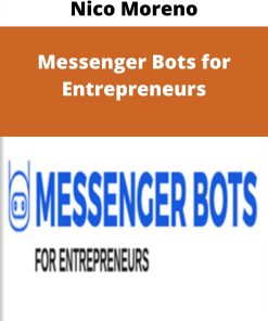 Nico Moreno – Messenger Bots for Entrepreneurs