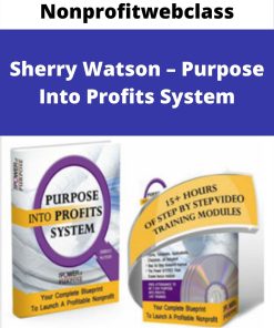 Nonprofitwebclass – Sherry Watson – Purpose Into Profits System