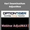 Optiontiger – Hari Swaminathan – AdjustMax