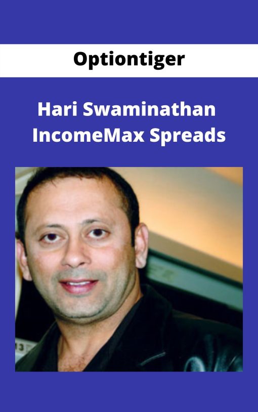 Optiontiger – Hari Swaminathan – IncomeMax Spreads