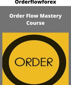 Orderflowforex – Order Flow Mastery Course