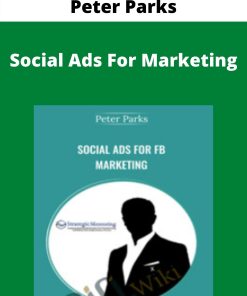 Peter Parks – Social Ads For Marketing