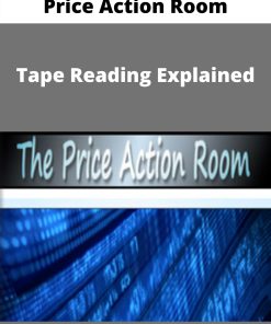 Price Action Room – Tape Reading Explained
