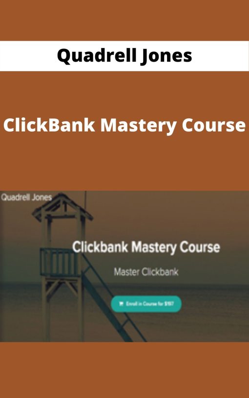 Quadrell Jones – ClickBank Mastery Course